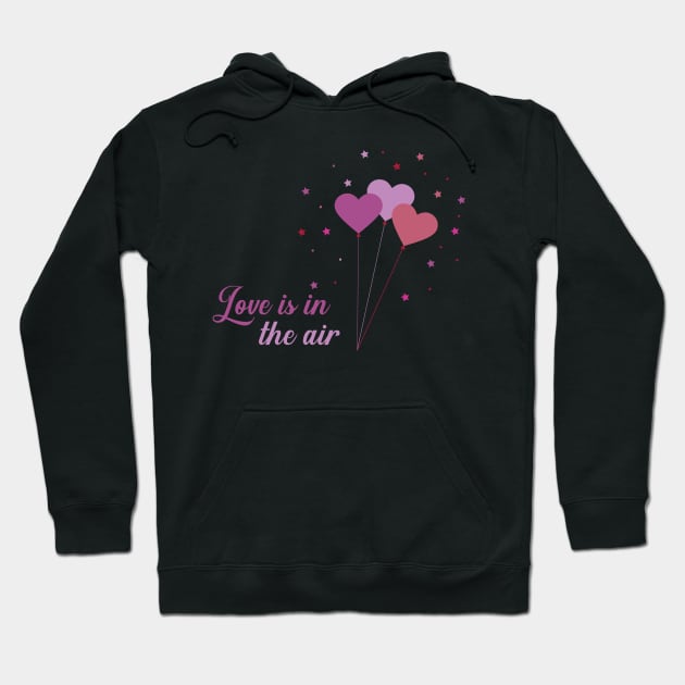 Love is in the air Hoodie by Love83